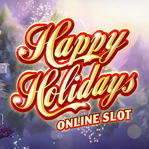 Азартный игровой автомат Happy Holidays от компании Microgaming - поиграть в демо-вариации онлайн без скачивания